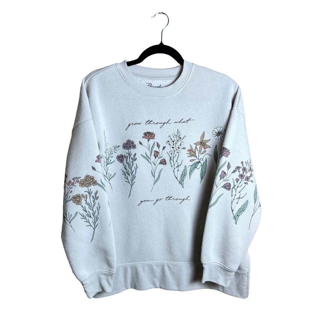 Fleurish Grow Through What You Go Through Botanical Graphic Sweatshirt Size S